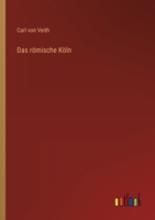 Das Römische Köln 3368259245 Book Cover