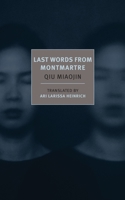 Last Words from Montmartre (New York Review Books Classics) 1590177258 Book Cover