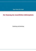 Der Ursprung des neuzeitlichen Zahlensystems: Entstehung und Verbreitung 3732248097 Book Cover