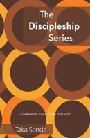 The Discipleship Series: A Comprehensive Outline of Bible Study Notes 0620535644 Book Cover