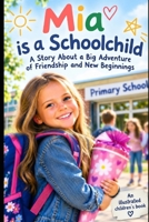 My first day at school: Hurray, I'm a schoolchild! – My first big adventure at school" B0HMP1VY4Q Book Cover