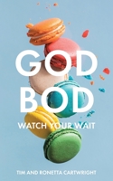 God Bod: Watch Your Wait B0F7ZCZYFZ Book Cover
