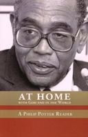 At Home with God and in the World: A Philip Potter Reader 2825415650 Book Cover