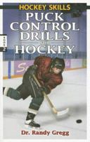 Puck Control Drills for Hockey (Hockey Drills) 0973768169 Book Cover