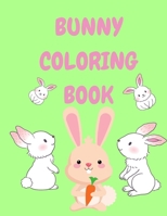 Bunny Coloring Book: Funny Coloring Book for Children - Animal Coloring Book - Bunnies Coloring Book for Children - Coloring Books for Kids - Activity Coloring Book for Toddlers 0893668796 Book Cover