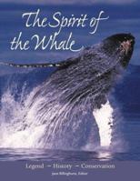 The Spirit of the Whale: Legend, History, Conservation (Marine Life) 0896584097 Book Cover