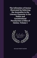 The Infirmities of Genius; Volume I 1357005067 Book Cover