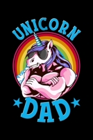 Unicorn Dad: Unicorn Dad Proud Fathers of a Unicorn Princess Blank Composition Notebook for Journaling & Writing (120 Lined Pages, 6 x 9) 1704109779 Book Cover