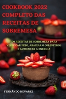 Cookbook 2022 Completo Das Receitas de Sobremesa 1803506601 Book Cover