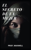 EL SECRETO DE LA MUJER B0932Q3J23 Book Cover