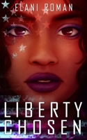 Liberty Chosen B099BYDQNJ Book Cover