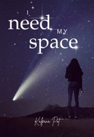 I NEED MY SPACE 1969905247 Book Cover
