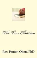 The True Christian 1535354356 Book Cover