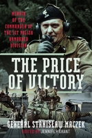 The Price of Victory: General Stanislaw Maczek - A Polish Tank Commander's Memoir 1036124231 Book Cover