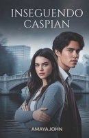 INSEGUENDO CASPIAN (Italian Edition) B0GNHSVD9D Book Cover