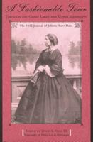 A Fashionable Tour Through the Great Lakes and Upper Mississippi: The 1852 Journal of Juliette Starr Dana (Great Lakes Books) 0814332056 Book Cover