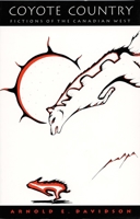 Coyote country: Fictions of the Canadian west 082231469X Book Cover