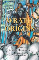 Wrath Origins 1483695670 Book Cover