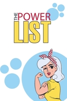 The Power List | To Do Daily Planner | Week and month Organizer with 90 days challenge | Perfect gift for boss | Task Notebook with Glossy Finish | ... Productivity Journal will change your life 165352393X Book Cover