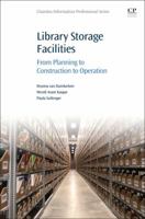 Library Storage Facilities: From Planning to Construction to Operation 0081027540 Book Cover