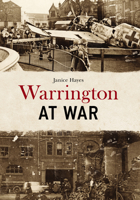 Warrington at War 1398122459 Book Cover