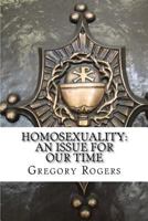 Homosexuality: An Issue for our Time 1536971480 Book Cover
