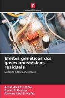 Efeitos genéticos dos gases anestésicos residuais (Portuguese Edition) 6209830714 Book Cover