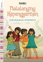 Our Magical Strength 9914714838 Book Cover