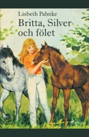 Britta, Silver och fölet null Book Cover