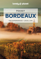 Lonely Planet Pocket Bordeaux 1787016900 Book Cover