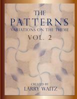 The Patterns Vol. 2: Variations on the Theme 0989971341 Book Cover