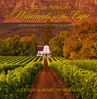 South Africa's Winelands of the Cape: From Cape Point to the Orange River 1919939903 Book Cover