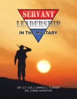 Servant Leadership in the Military 153206215X Book Cover