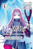 Re:ZERO -Starting Life in Another World-, Chapter 4: The Sanctuary and the Witch of Greed, Vol. 6 (manga) 1975369335 Book Cover