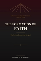 Kingdom Advancement: The Formation of Faith B0HHB3RPX8 Book Cover