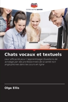 Chats vocaux et textuels: Leur efficacité pour l'apprentissage Questions de sondage par des professionnels de la santé non anglophones dans les cours en ligne (French Edition) 6208689082 Book Cover