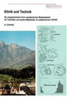 Klinik und Technik: Ein programmierter Kurs für Techniker im medizinischen Basiswissen 3833448350 Book Cover