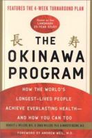 The Okinawa Program : How the World's Longest-Lived People Achieve Everlasting Health--And How You Can Too 0609607472 Book Cover