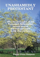 Unashamedly Protestant 0244715866 Book Cover