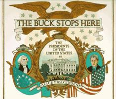 The Buck Stops Here: The Presidents of the United States