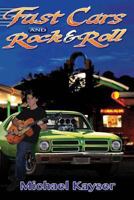 Fast Cars and Rock & Roll: A Deke Jones Romp 1492900915 Book Cover