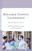 Reliable School Leadership: What All Students Deserve 1475859724 Book Cover