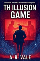 The Illusion Game B0FBRBH7KS Book Cover