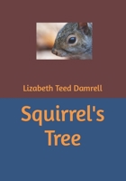 Squirrel's Tree B0CKR11DLW Book Cover