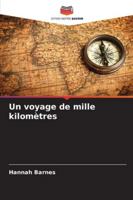 Un voyage de mille kilomètres (French Edition) 6203896497 Book Cover