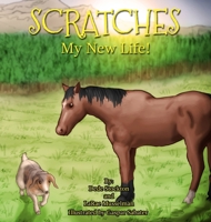 Scratches: My New Life! 0999583441 Book Cover