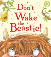 Don't Wake the Beastie! 1408800020 Book Cover