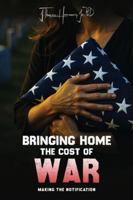 Bringing Home the Cost of War 1970528060 Book Cover