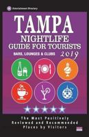 Tampa Nightlife Guide for Tourists 2019 : Best Rated Nightlife Spots in Tampa - Recommended for Visitors - Nightlife Guide 2019 1723388572 Book Cover
