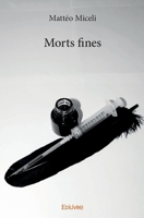 Morts fines (French Edition) 2414291656 Book Cover